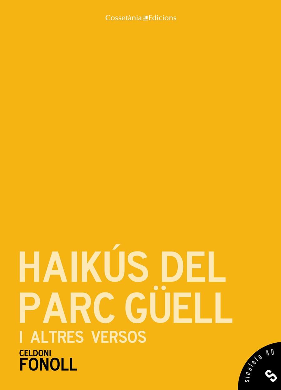 HAIKUS DEL PARC GUELL I ALTRES VERSOS | 9788490343517 | FONOLL, CELDONI