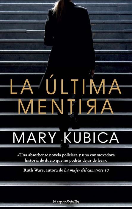 LA ULTIMA MENTIRA | 9788417216634 | MARY KUBICA