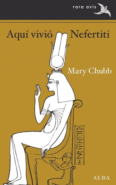 Aquí vivió Nefertiti | 9788490658413 | Mary Chubb