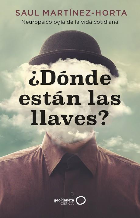 DONDE ESTAN LAS LLAVES | 9788408273486 | SAUL MARTINEZ-HORTA