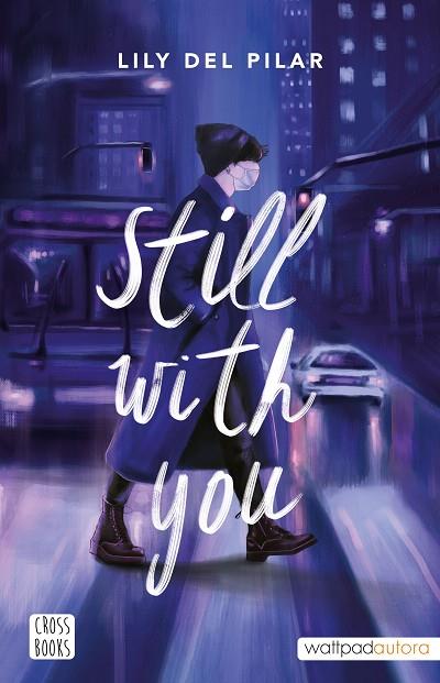 Still with you | 9788408254546 | Lily del Pilar