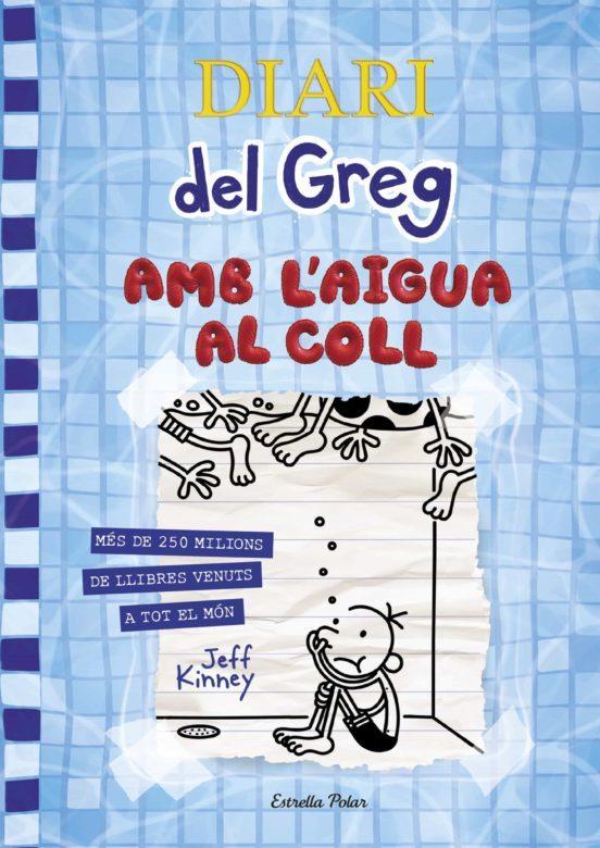 DIARI DEL GREG 15 AMB L'AIGUA AL COLL | 8432715126454 | JEFF KINNEY
