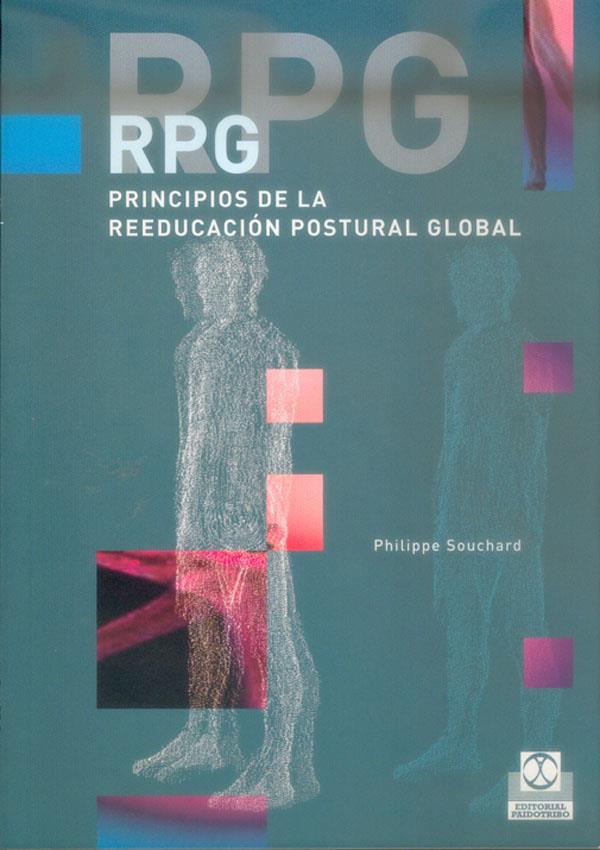 RPG: PRINCIPIOS DE LA REEDUCACION POSTURAL GLOBAL | 9788480198301 | SOUCHARD, P. E.