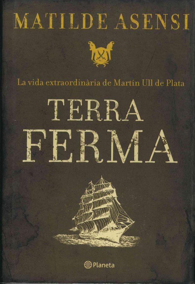 TERRA FERMA | 9788497081849 | MATILDE ASENSI