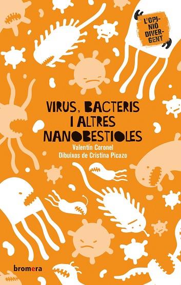 VIRUS BACTERIS I ALTRES NANOBESTIOLES | 9788413581187 | VALENTIN CORONEL & CRISTINA PICAZA