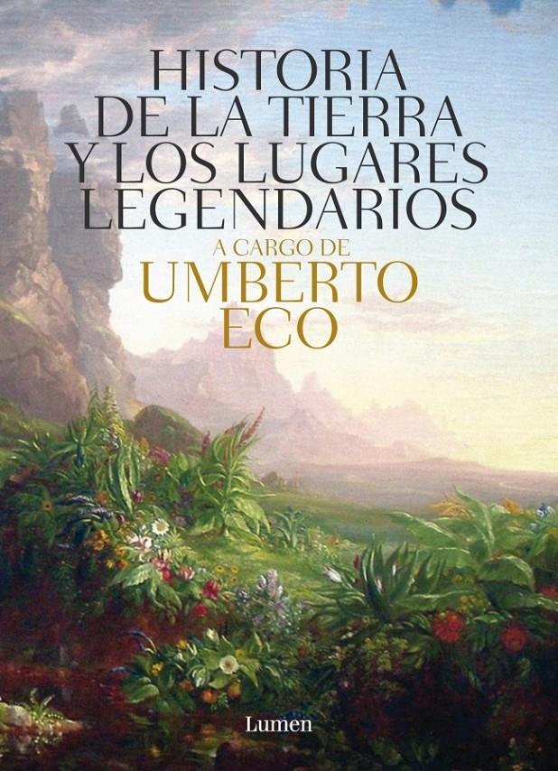 HISTORIA DE LAS TIERRAS Y LOS LUGARES LEGENDARIOS | 9788426421944 | UMBERTO ECO