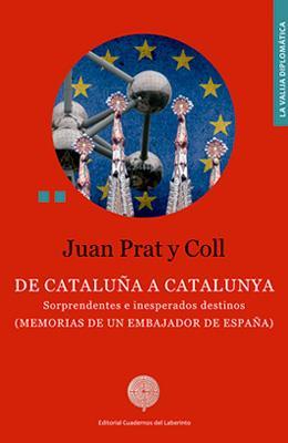 DE CATALUÑA A CATALUNYA | 9788412002454 | JUAN PRAT Y COLL