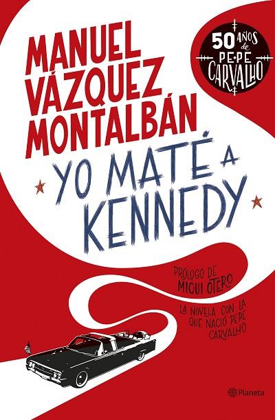Yo maté a Kennedy | 9788408255949 | Manuel Vázquez Montalbán