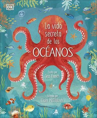LA VIDA SECRETA DE LOS OCEANOS | 9780241538128 | JESS FRENCH