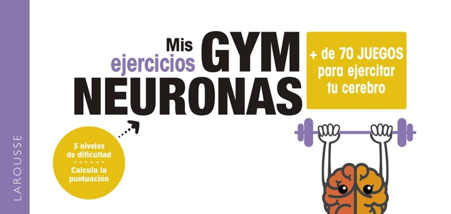 GYM NEURONAS + DE 70 JUEGOS PARA EJERCITAR TU CEREBRO | 9788418100857 | MELISSA KEMEL