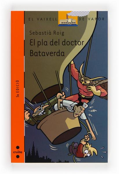 EL PLA DEL DOCTOR BATAVERDA | 9788466105088 | SEBASTIA ROIG & MAX