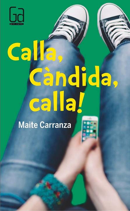 CALLA CANDIDA CALLA! | 9788466140157 | MAITE CARRANZA
