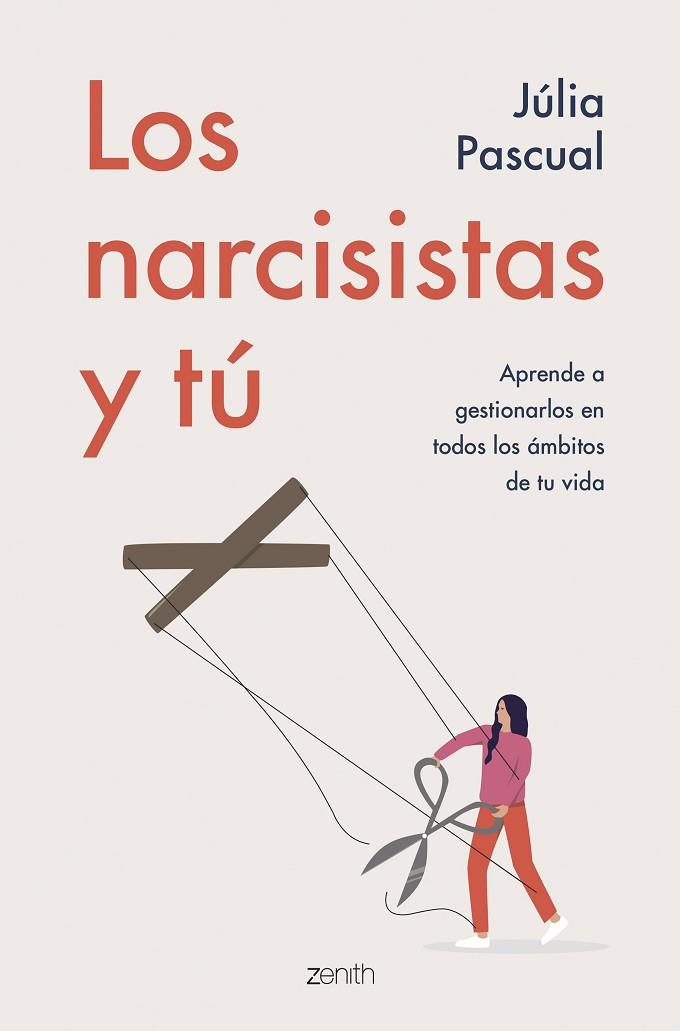 Los narcisistas y tú | 9788408257707 | Julia Pascual