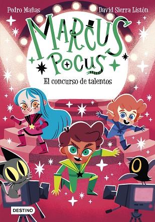 Marcus Pocus 04 El concurso de talentos | 9788408274193 | Pedro Mañas & David Sierra Listón