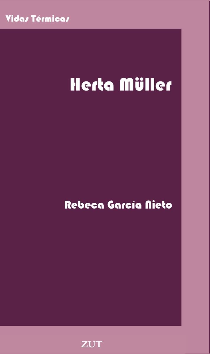 Herta Müller | 9788494328787 | REBECA GARCIA NIETO