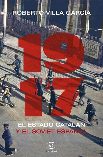 1917 El Estado catalán y el soviet español | 9788467061819 | Roberto Villa García