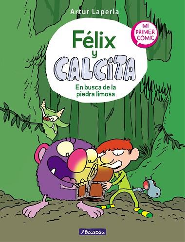 FELIX Y CALCITA 03 EN BUSCA DE LA PIEDRA LIMOSA | 9788448856809 | ARTUR LAPERLA
