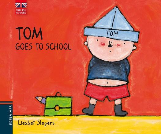 TOM GOES TO SCHOOL | 9788426390776 | LIESBET SLEGERS