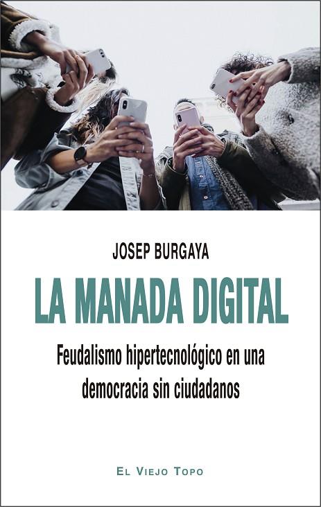 LA MANADA DIGITAL | 9788418550386 | JOSEP BURGAYA