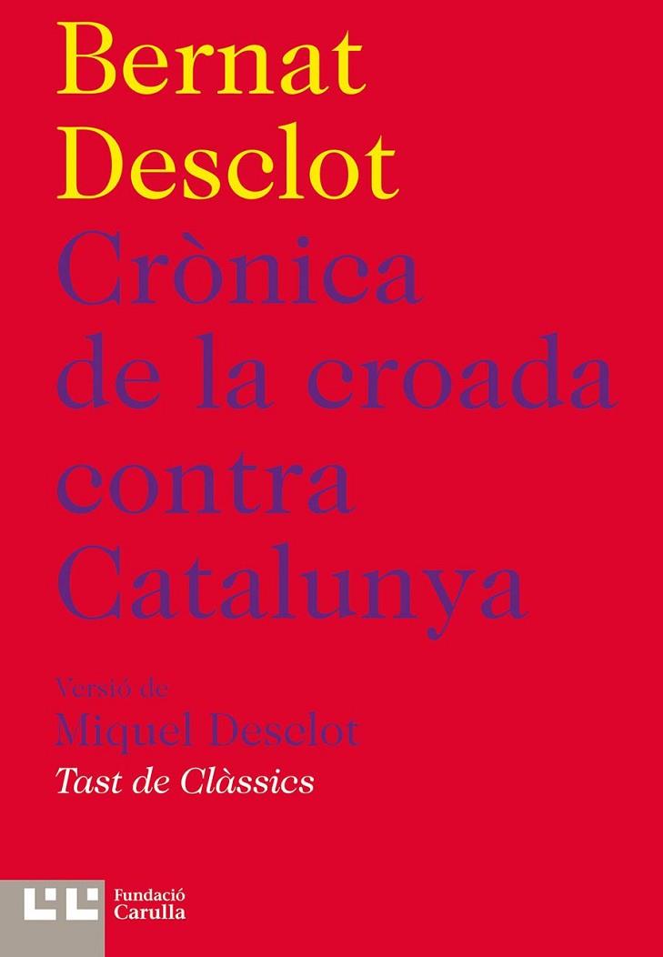 CRONICA DE LA CROADA CONTRA CATALUNYA | 9788472267909 | MIQUEL DESCLOT & BERNAT DESCLOT