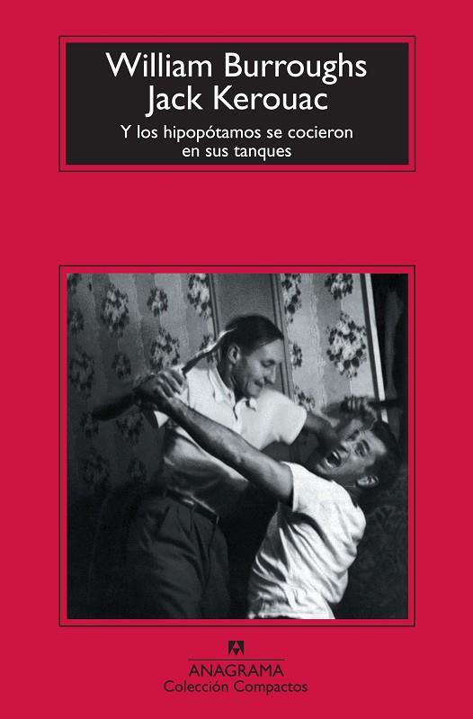 Y LOS HIPOPOTAMOS SE COCIERON EN SUS TANQUES | 9788433976772 | Jack Kerouac & William Burroughs