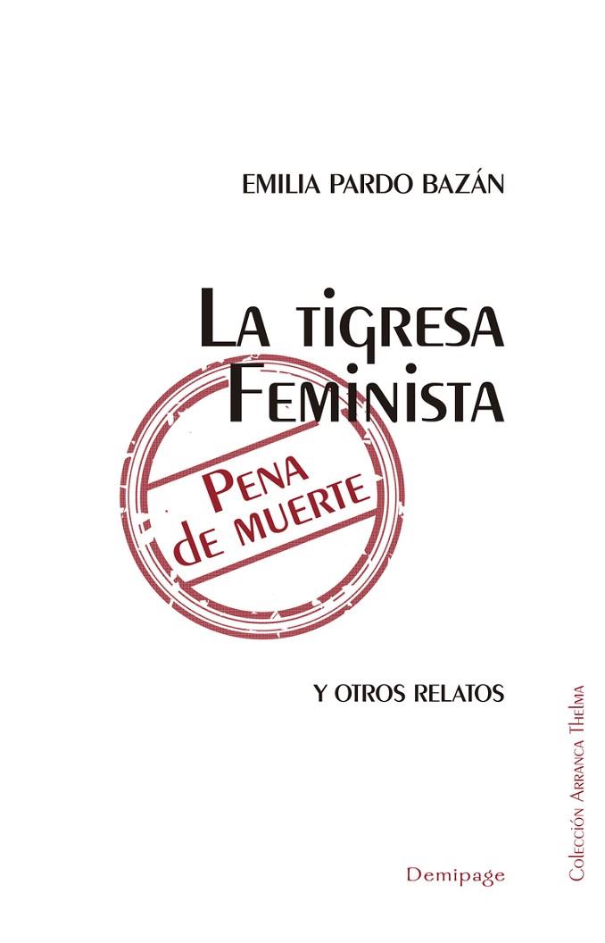 La tigresa feminista pena de muerte | 9788492719242 | Emilia Pardo Bazán