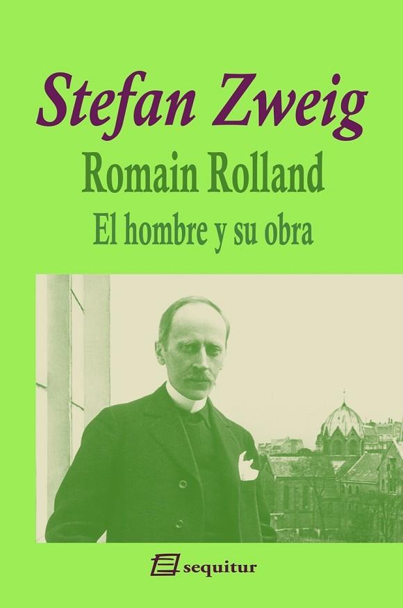 Romain Rolland  El hombre y su obra | 9788415707615 | STEFAN ZWEIG