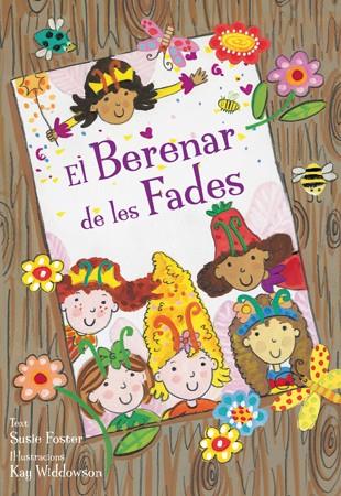 EL BERENARB DE LES FADES | 9788424641665 | SUSIE FOSTER & KAY WIDDOWSON