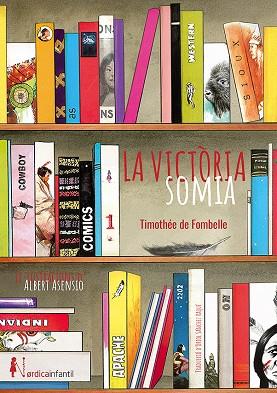LA VICTORIA SOMIA | 9788417651541 | TIMOTHEE DE FOMBELLE