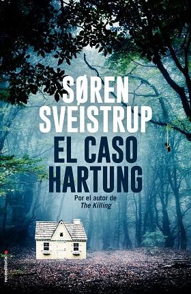 El caso Hartung | 9788417305659 | Soren Sveistrup