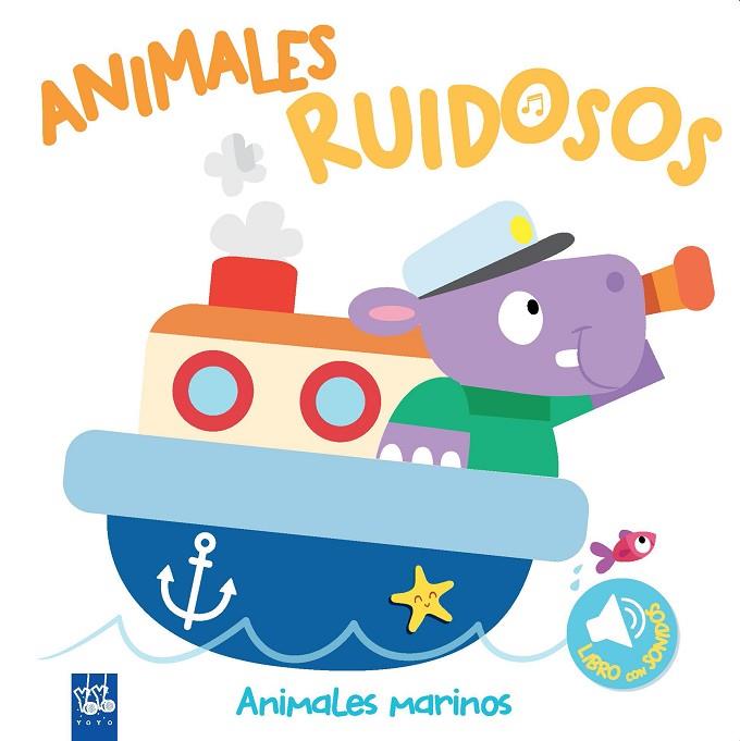 ANIMALES RUIDOSOS ANIMALES MARINOS | 9788408193425 | YOYO