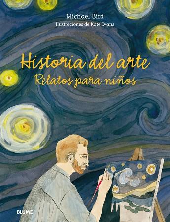 HISTORIA DEL ARTE RELATOS PARA NIÑOS | 9788498019346 | MICHAEL BIRD & PETER EVANS