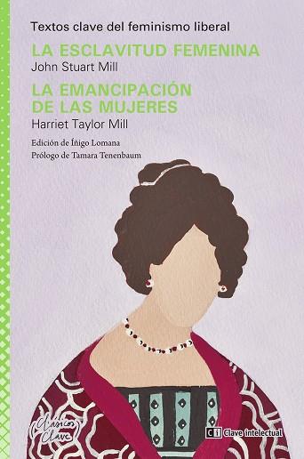 La esclavitud femenina & La emancipación de las mujeres | 9788412604832 | JOHN MILL & TAYLOR MILL