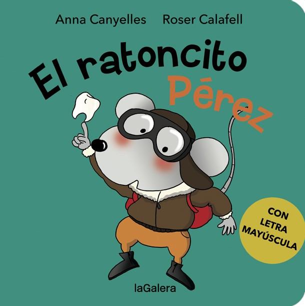 EL RATONCITO PEREZ | 9788424667276 | Anna Canyelles & Roser Calafell