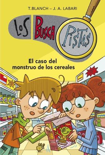 Los BuscaPistas 06 El caso del monstruo de los cereales | 9788490431528 | Teresa Blanch & José Ángel labari Ilundain