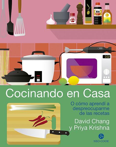 COCINANDO EN CASA | 9788415887782 | DAVID CHANG & PRIYA KRISHNA