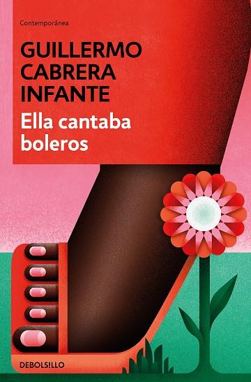 ELLA CANTABA BOLEROS | 9788466352895 | GUILLERMO CABRERA INFANTE