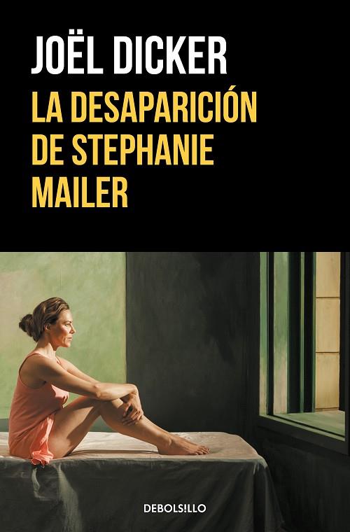 LA DESAPARICION DE STEPHANIE MAILER | 9788466355391 | JOEL DICKER
