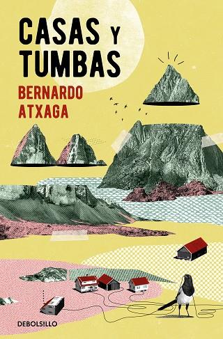 CASAS Y TUMBAS | 9788466355605 | BERNARDO ATXAGA