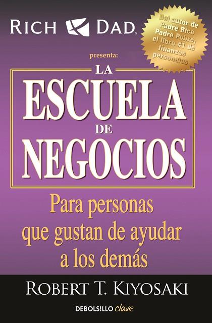 LA ESCUELA DE NEGOCIOS | 9788466354370 | ROBERT T. KIYOSAKI