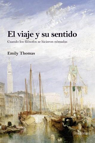 EL VIAJE Y SU SENTIDO | 9788413610733 | EMILY THOMAS