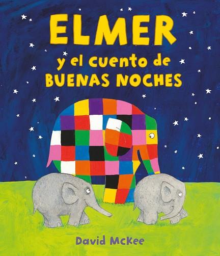 ELMER Y EL CUENTO DE BUENAS NOCHES | 9788448859589 | DAVID MCKEE