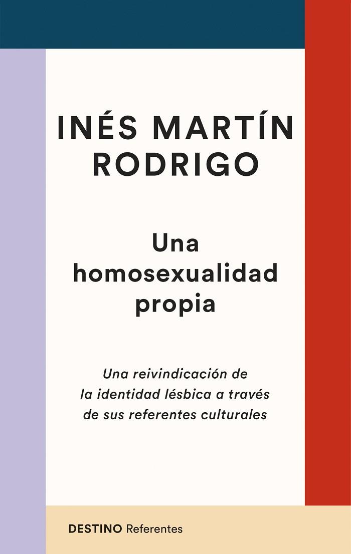 Una homosexualidad propia | 9788423363629 | Inés Martín Rodrigo