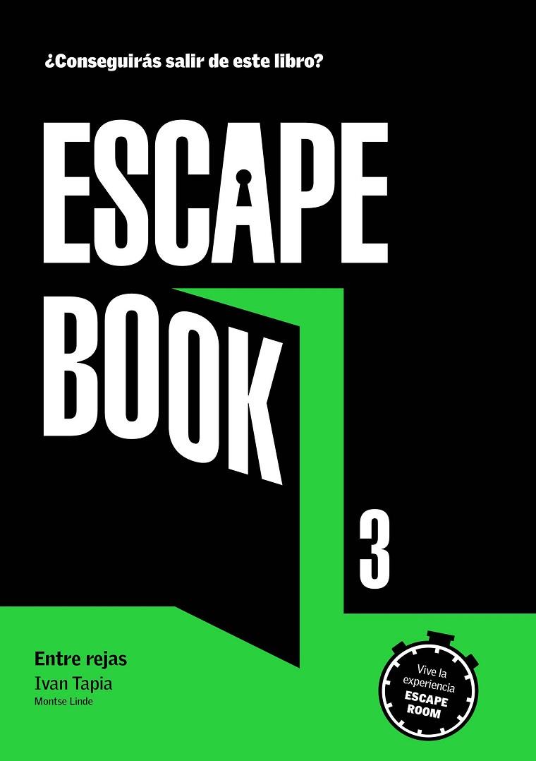 ESCAPE BOOK 3 ENTRE REJAS  | 9788417560782 | IVAN TAPIA & MONTSE LINDE
