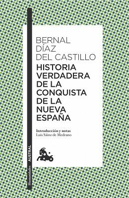 HISTORIA VERDADERA DE LA CONQUISTA DE LA NUEVA ESPAÑA | 9788408166245 | BERNAL DIAZ DEL CASTILLO