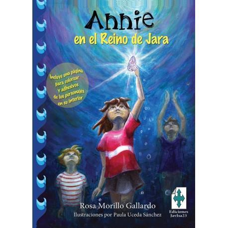 ANNIE EN EL REINO DE JARA | 9788416887972 | ROSA MORILLO GALLARDO