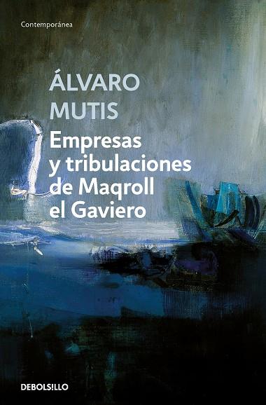 Empresas y tribulaciones de Maqroll el Gaviero | 9788466362160 | ALVARO MUTIS