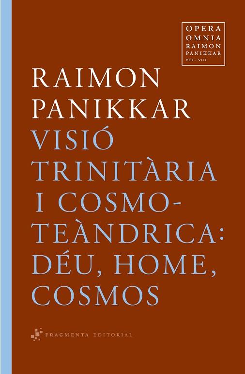 VISIO TRINITARIA I COSMOTEANDRICA - VOL.8 | 9788492416363 | RAIMON PANIKKAR