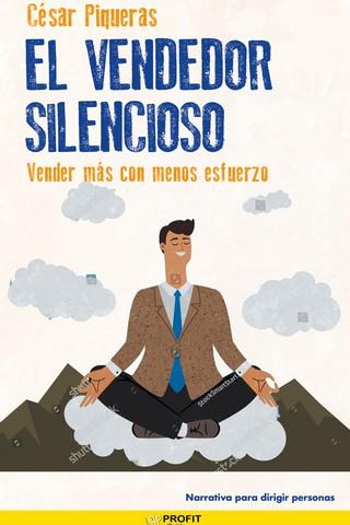 EL VENDEDOR SILENCIOSO | 9788418464232 | CÉSAR PIQUERAS