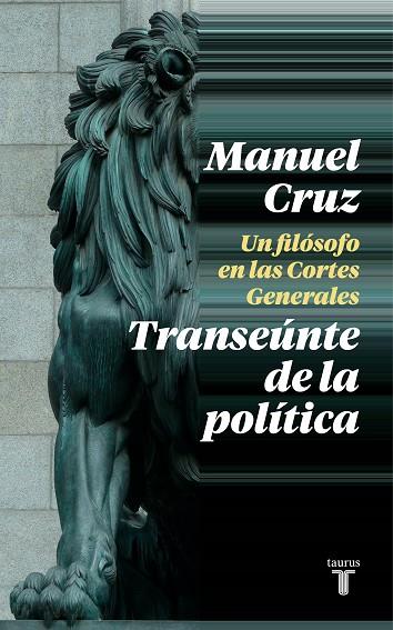EL TRANSEUNTE DE LA POLITICA | 9788430622993 | MANUEL CRUZ